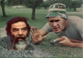 Click image for larger version

Name:	saddam_caddyshack.gif
Views:	242
Size:	97.4 KB
ID:	63471